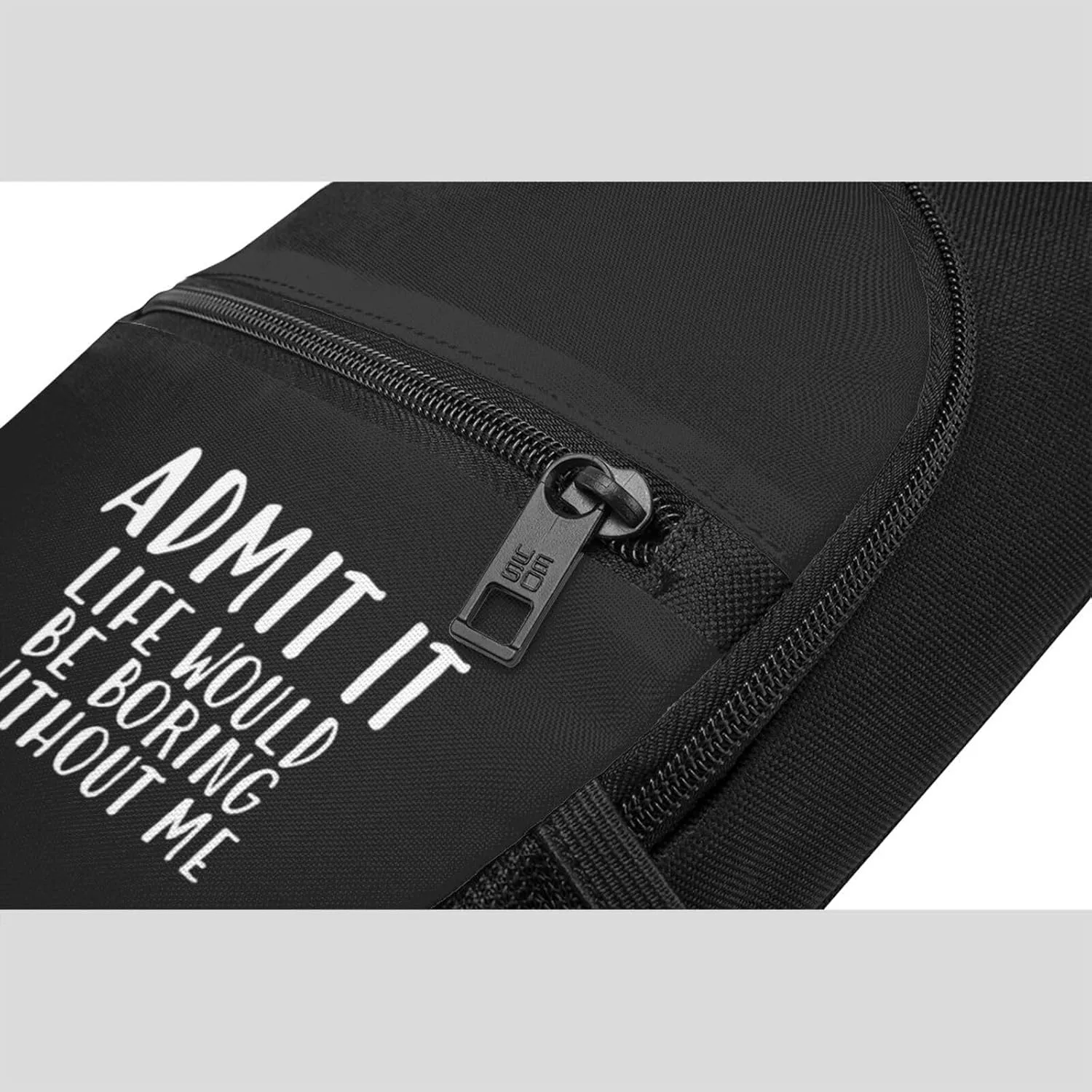Admit It Life Would Be Boring Without Me Unisex Chest Bag Lightweight Crossbody Shoulder Bag Travel Pocket Black