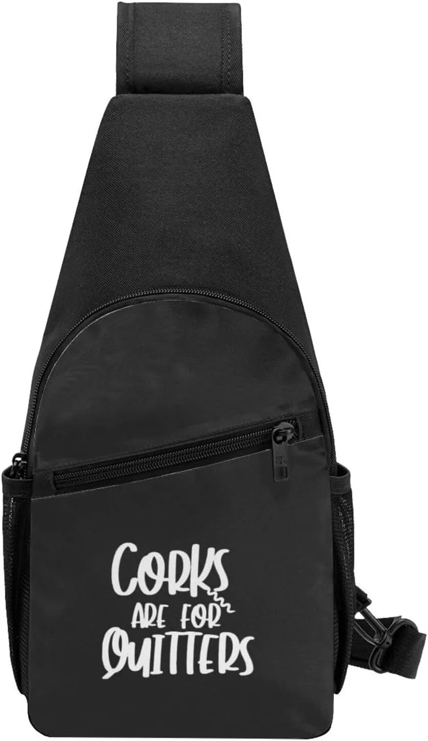 Corks Are For Quitters Unisex Chest Bag Lightweight Crossbody Shoulder Bag Travel Pocket Black