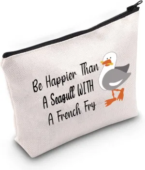 G2TUP Seagull Lover Gift Be Happier Than A Seagull With A French Fry Makeup Bag Seagull Cosmetic Bag Beach Bird Lover Gift Bird Watching Travel Bag (With A French Fry White Bag)