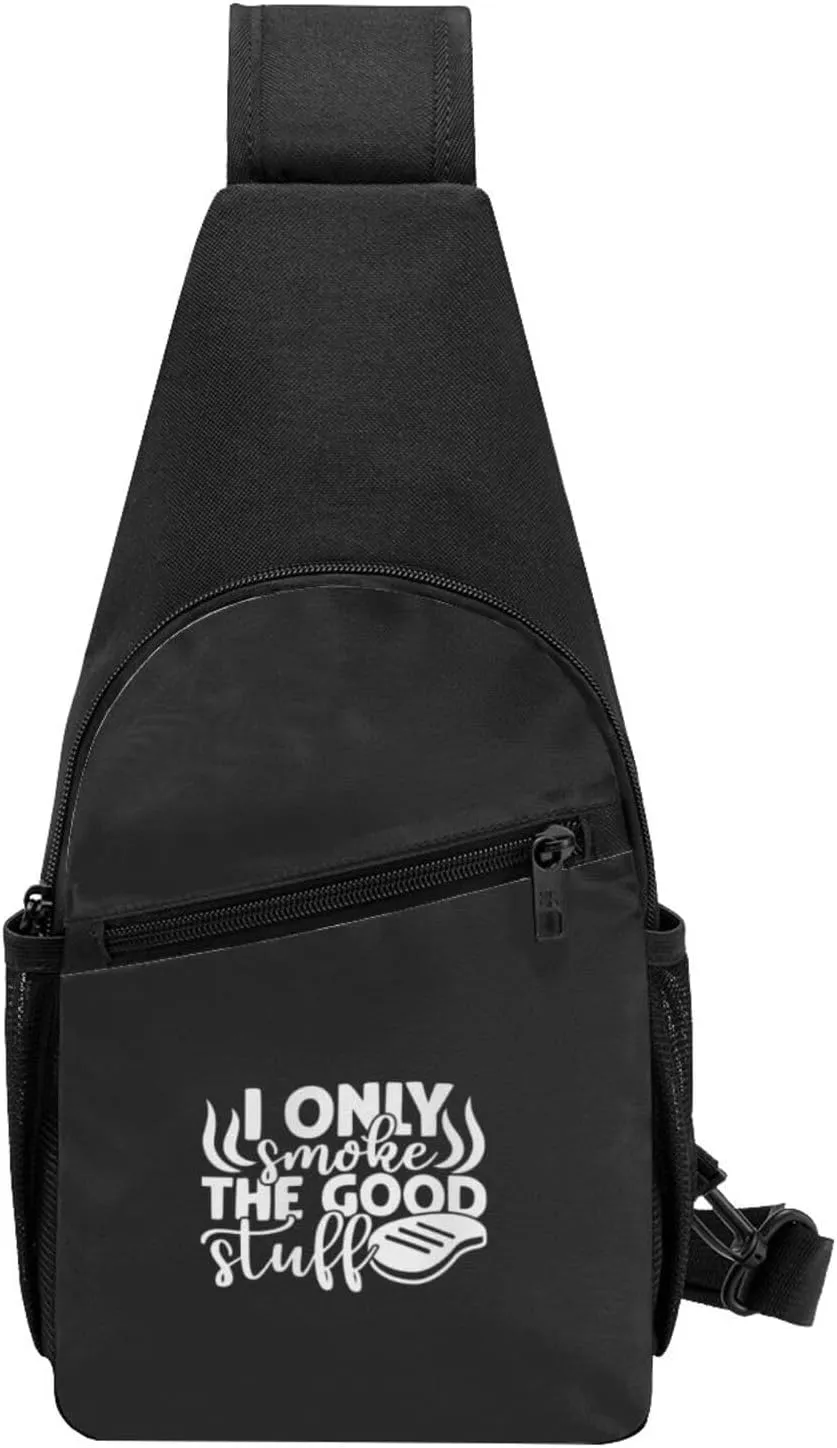 I Only Smoke The Good Stuff Meat Tasting Bbq Unisex Chest Bag Lightweight Crossbody Shoulder Bag Travel Pocket